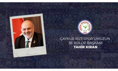 Çaykur Rizespor’umuzun 36. Kulüp Başkanı Tahir Kıran Oldu